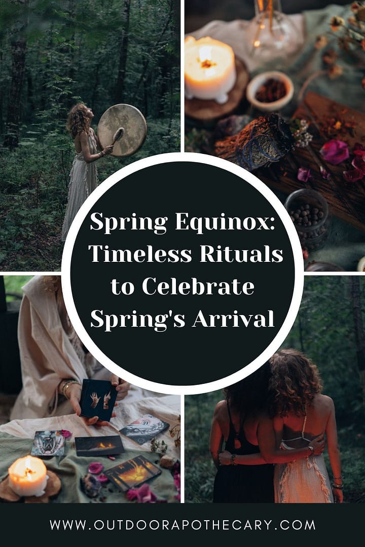 10 Spring Equinox Rituals For A Grounded Life The Outdoor Apothecary