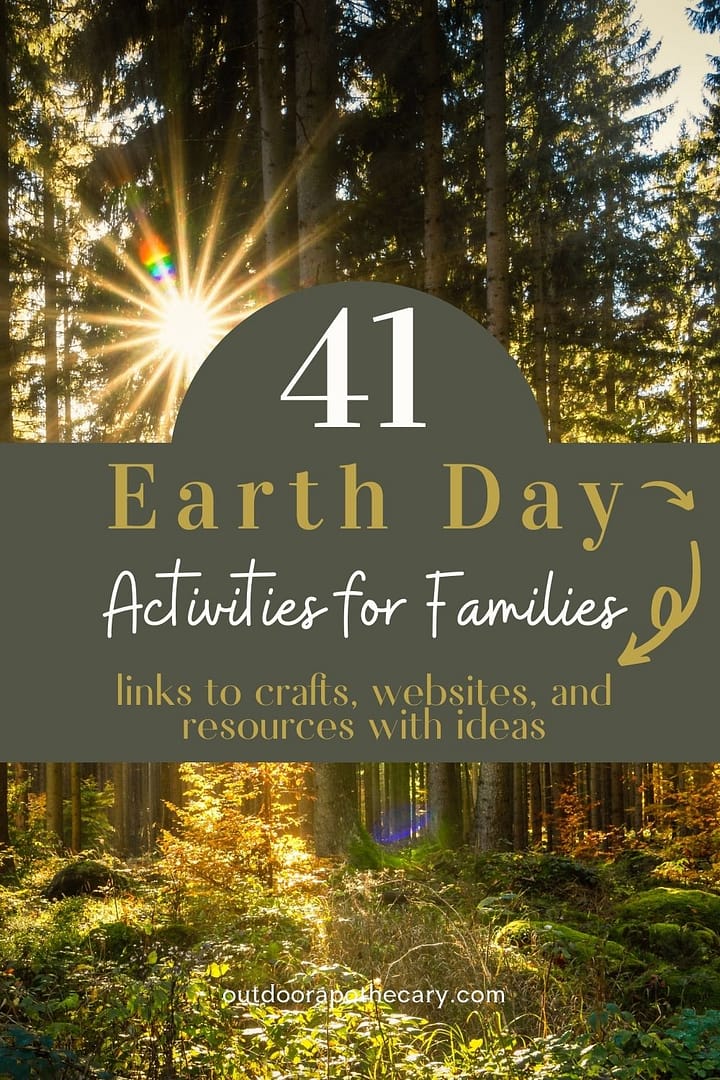 41 Amazing Earth Day Activities Your Family Will Love - The Outdoor ...